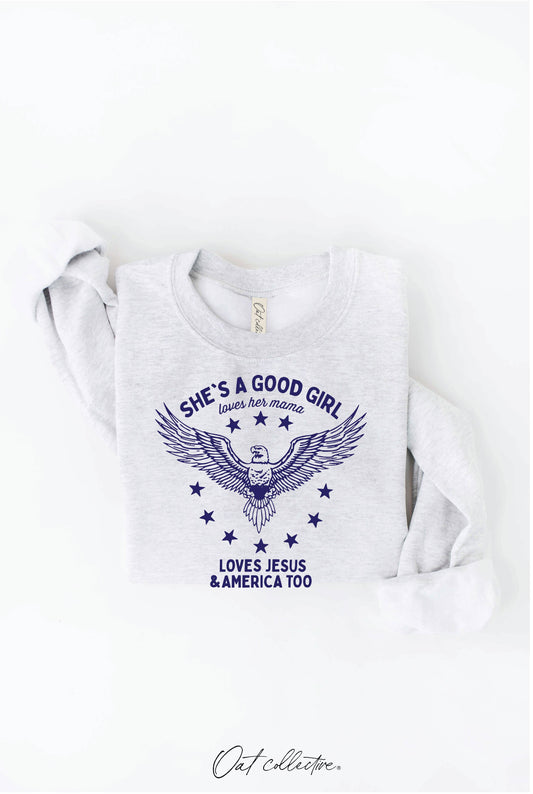 SHE'S A GOOD GIRL Graphic Sweatshirt - Pullover Style