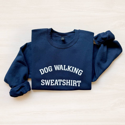 Dog Walking Sweatshirt