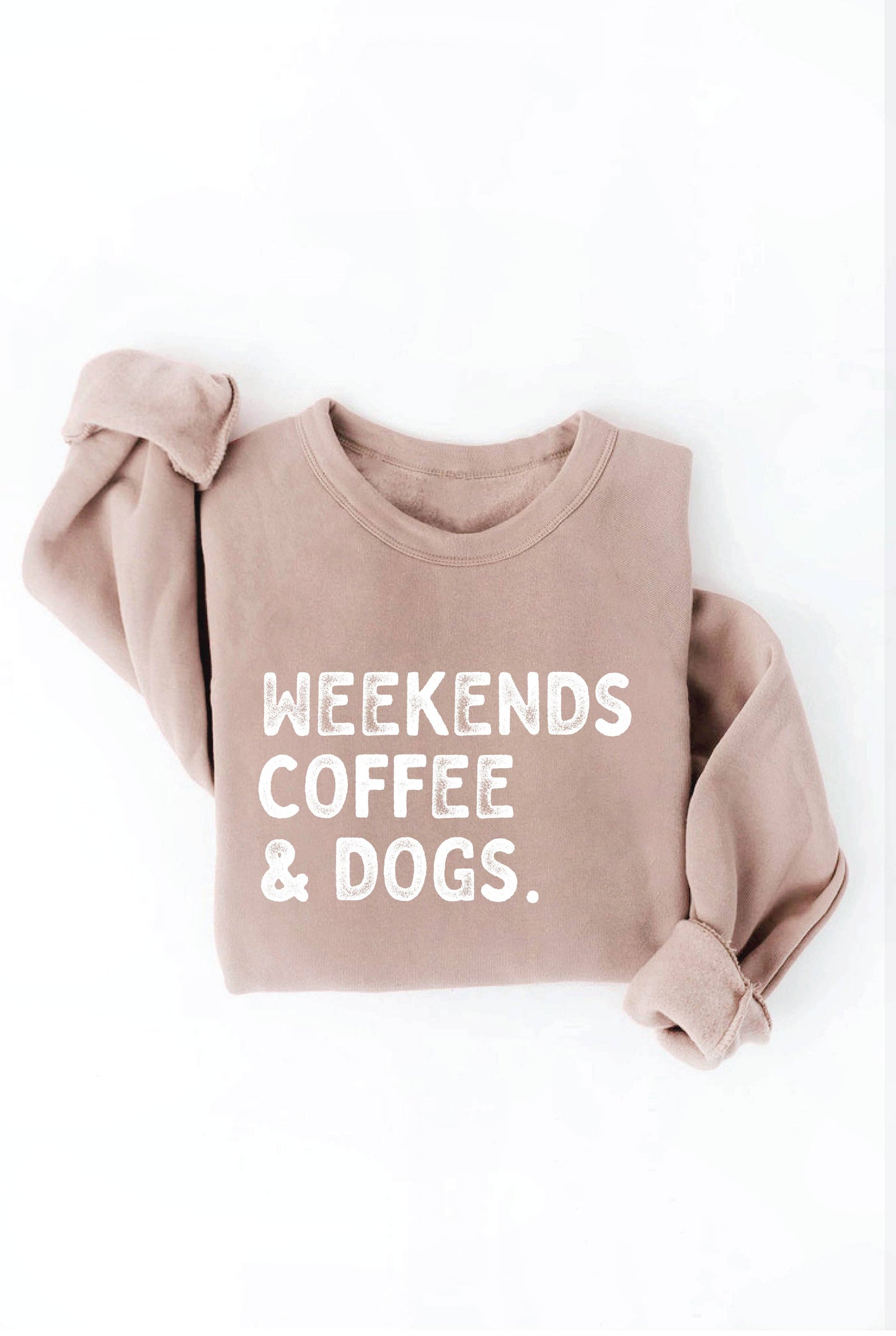 WEEKENDS COFFEE AND DOGS Graphic Sweatshirt