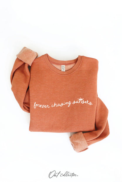 FOREVER CHASING SUNSETS  Graphic Sweatshirt