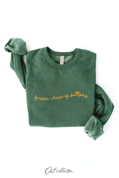 FOREVER CHASING SUNSETS  Graphic Sweatshirt