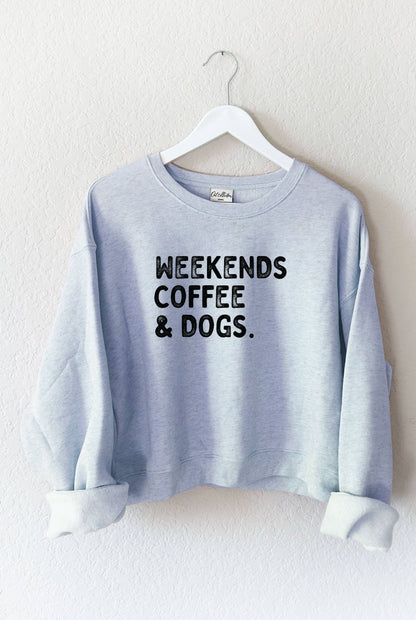 WEEKENDS COFFEE AND DOGS  Mid Graphic Sweatshirt